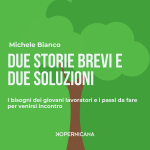 Due storie brevi e due soluzioni