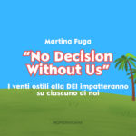 "No Decision Without Us"